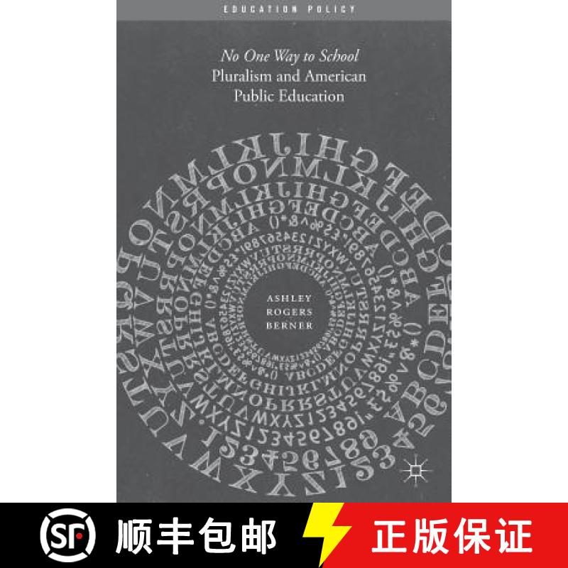 【3-4周达】Pluralism and American Public Education : No One Way to School [9781137502261]