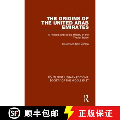【3-4周达】The Origins of the United Arab Emirates: A Political and Social History of the Trucial States [9781138642942]