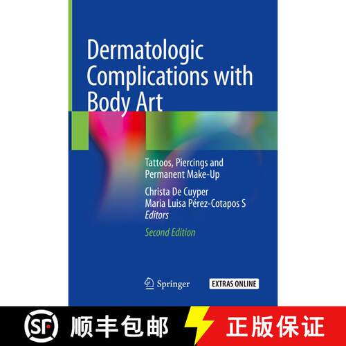 【3-4周达】精装 Dermatologic Complications with Body Art: Tattoos, Piercings and Permanent Make-Up (S... [9783319770970]