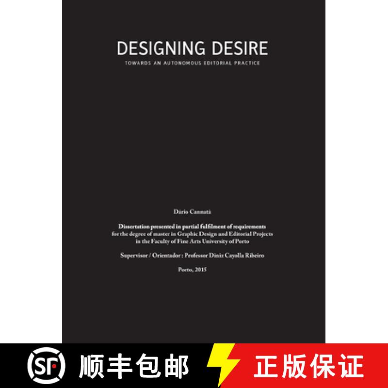 【3-4周达】Designing Desire: Towards an autonomous editorial practice [9781326379667]