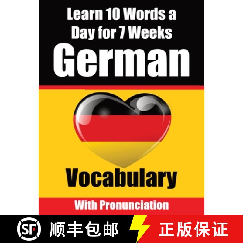 【3-4周达】German Vocabulary Builder: Learn 10 German Words a Day for 7 Weeks A Comprehensive Guide f... [9789403705774]