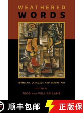 【3-4周达】Weathered Words: Formulaic Language and Verbal Art [9780674278394]