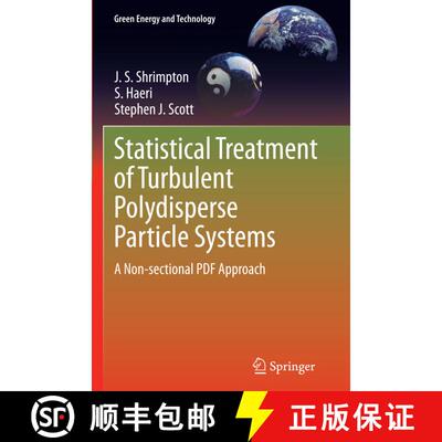 【3-4周达】Statistical Treatment of Turbulent Polydisperse Particle Systems : A Non-sectional PDF App... [9781447169918]