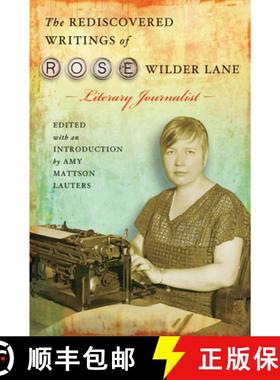 【3-4周达】The Rediscovered Writings of Rose Wilder Lane, Literary Journalist [9780826222213]