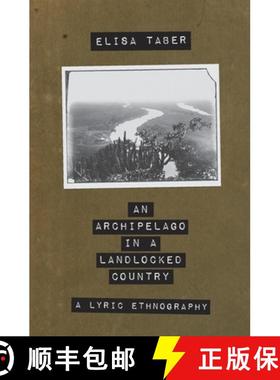 预订 An Archipelago in a Landlocked Country [9781948687126]