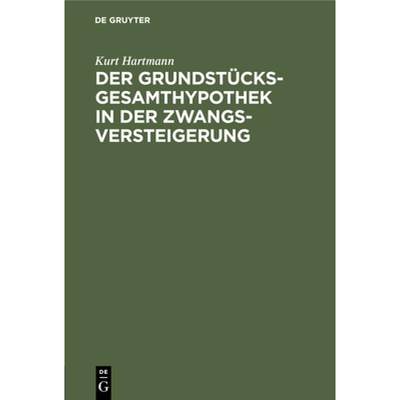 预订 Der Grundstücksgesamthypothek in Der Zwangsversteigerung [9783112448717]