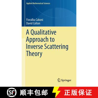 【3-4周达】A Qualitative Approach to Inverse Scattering Theory [9781461488262]