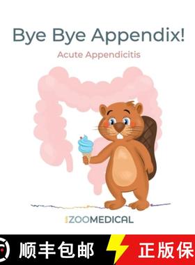 预订 Bye Bye Appendix! Acute Appendicitis [9798218554576]