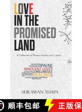 预订 Love in the Promised Land: A Collection of Poems written over 7 years [9789356731790]