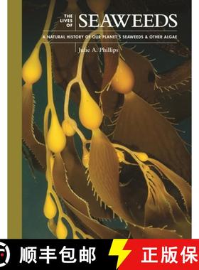 【3-4周达】The Lives of Seaweeds: A Natural History of Our Planet's Seaweeds and Other Algae [9780691228556]