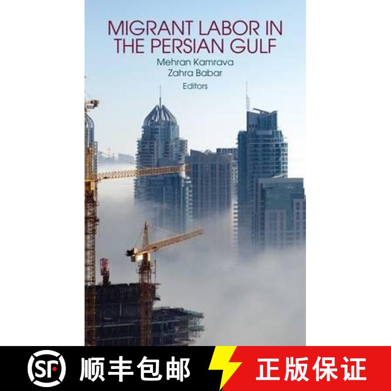 【3-4周达】Migrant Labor in the Persian Gulf [9781849042109]