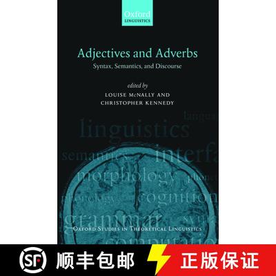 【3-4周达】Adjectives and Adverbs: Syntax, Semantics, and Discourse [9780199211616]