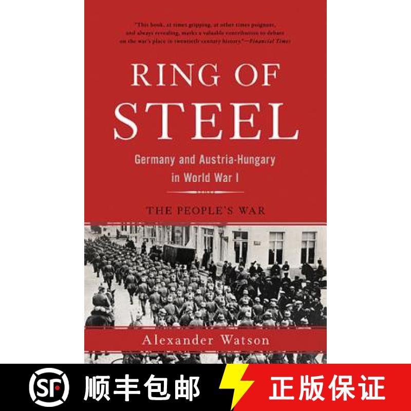 【3-4周达】Ring of Steel: Germany and Austria-Hungary in World War I [9780465094882]
