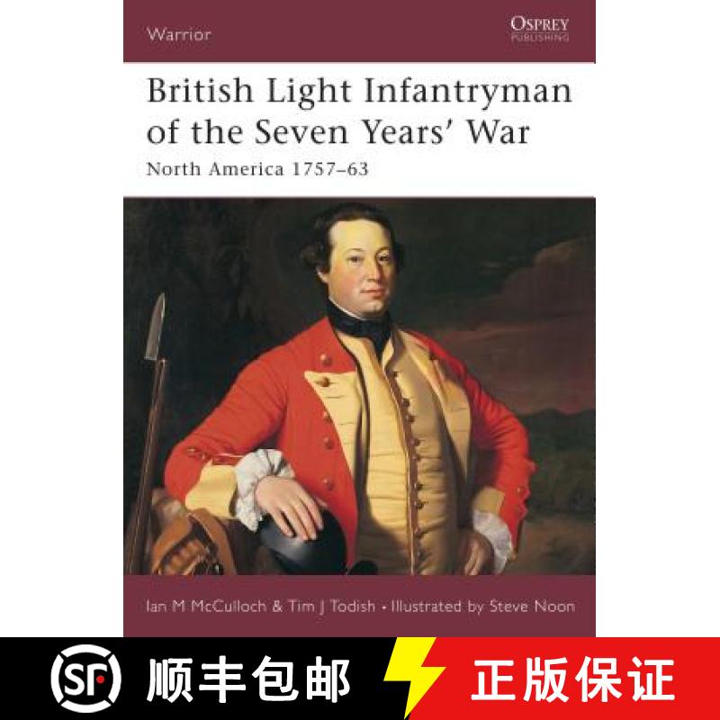【3-4周达】British Light Infantryman of the Seven Years' War: North America 1757-63 [9781841767338]