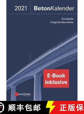【3-4周达】Beton-Kalender 2021: Schwerpunkte: Fertigteile; Integrale Bauwerke (2 Teile) (inkl. E-Book... [9783433033463]