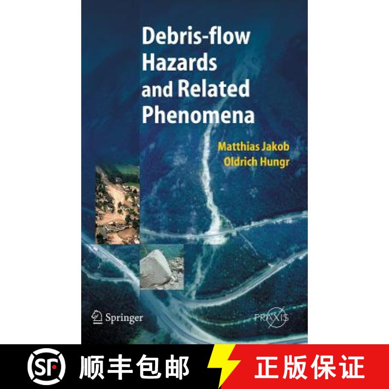 【2-3周达】Debris-Flow Hazards and Related Phenomena [9783540207269]
