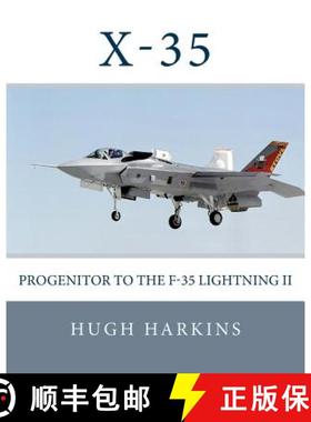 预订 X-35: Progenitor to the F-35 Lightning II [9781903630426]