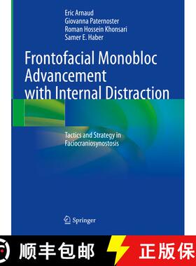 【3-4周达】精装 Frontofacial Monobloc Advancement with Internal Distraction: Tactics and Strategy in ... [9783031075735]
