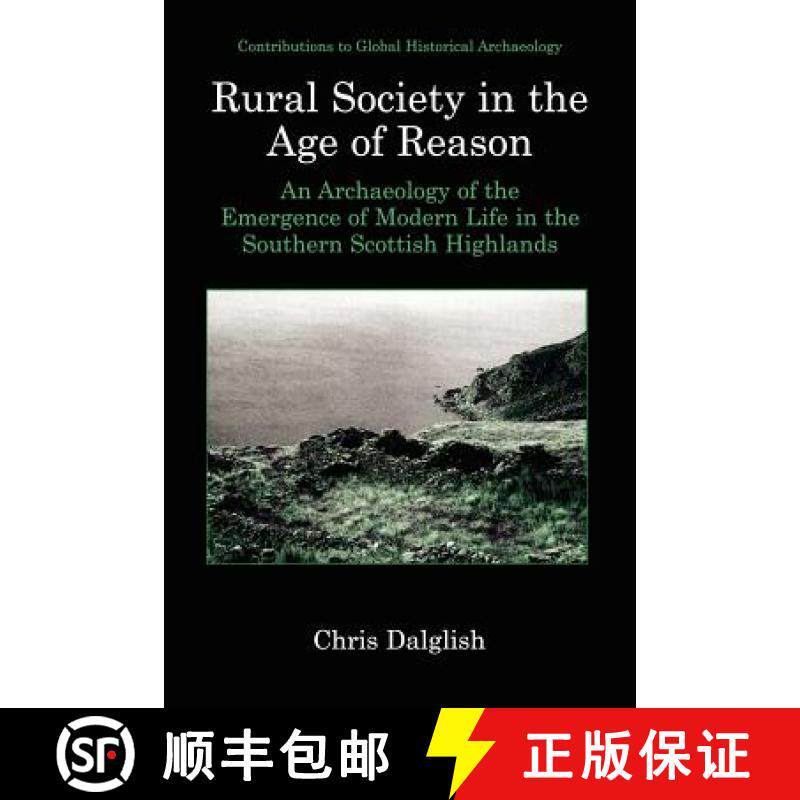 【3-4周达】Rural Society in the Age of Reason : An Archaeology of the Emergence of Modern Life in the... [9780306477720]