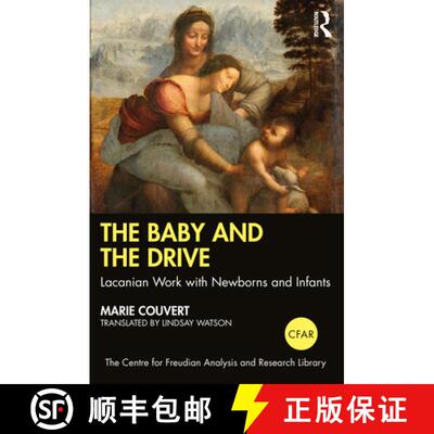 【3-4周达】The Baby and the Drive: Lacanian Work with Newborns and Infants [9780367434878]
