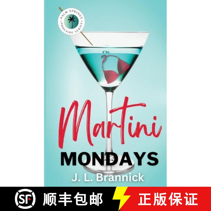 预订 Martini Mondays: Book 1 in the Palm Springs Poolside Series [9798987918814]