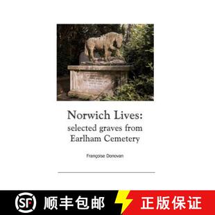 【3-4周达】Norwich Lives: Selected Graves from Earlham Cemetery [9780992677305]