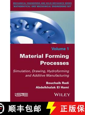 【3-4周达】Material Forming Process: Simulation, Drawing, Hydroforming And Additive Manufacturing [Wi... [9781848219472]