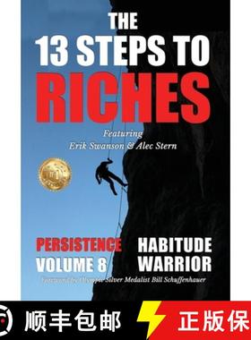 预订 The 13 Steps to Riches - Habitude Warrior Volume 8: Special Edition PERSISTENCE with Erik Swanso... [9781637924242]