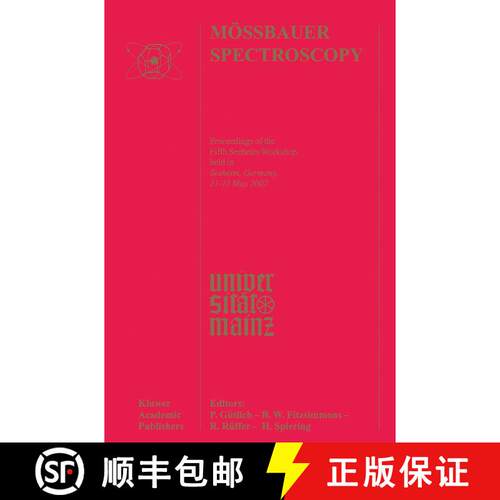 【3-4周达】Moessbauer Spectroscopy: Proceedings of the Fifth Seeheim Workshop, held in Seeheim, Germa... [9789401039932]
