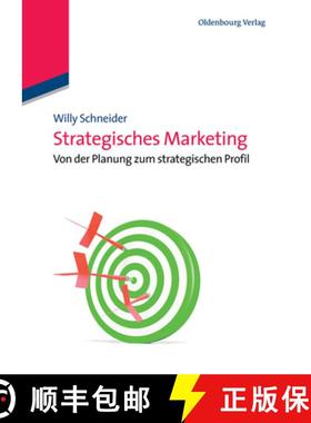预订 Strategisches Marketing : Von Der Planung Zum Strategischen Profil [9783486733082]