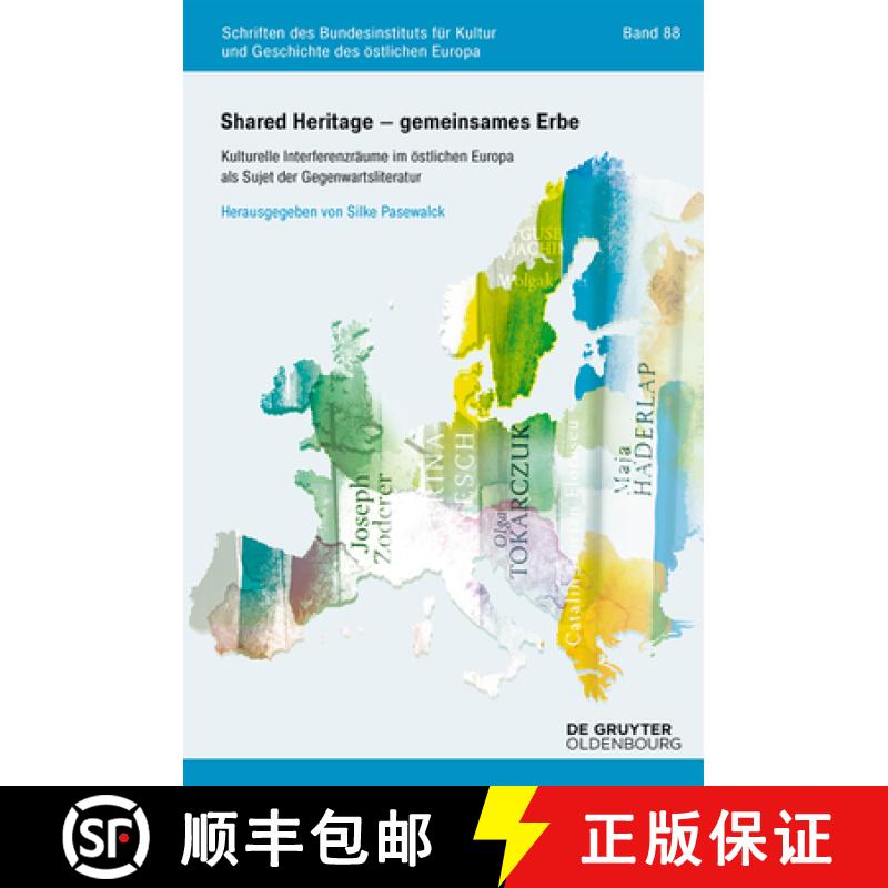 预订 Shared Heritage - Gemeinsames Erbe: Kulturelle Interferenzräume Im Östlichen Europa ALS Sujet ... [9783111135809]