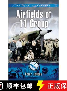 【3-4周达】Battle of Britain - Airfields of 11 Group [9781844151646]