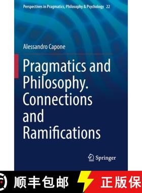 【3-4周达】Pragmatics and Philosophy. Connections and Ramifications [9783030191481]