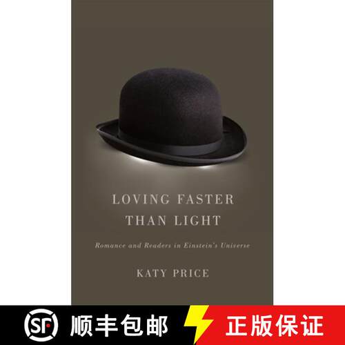 【3-4周达】精装 Loving Faster than Light – Romance and Readers in Einstein`s Universe [9780226680736]