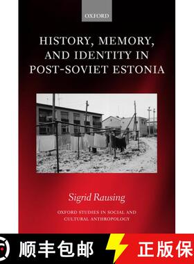【3-4周达】History, Memory, and Identity in Post-Soviet Estonia: The End of a Collective Farm [9780199263189]