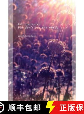 现货 tell me more, but don't use any words [9781105859939]