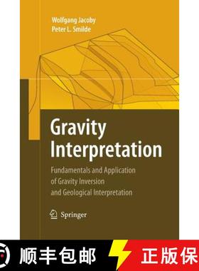 【3-4周达】Gravity Interpretation : Fundamentals and Application of Gravity Inversion and Geological ... [9783642448508]