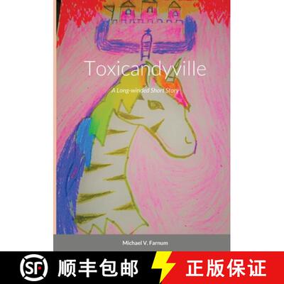 【3-4周达】Toxicandyville: A Long-winded Short Story [9781716559921]