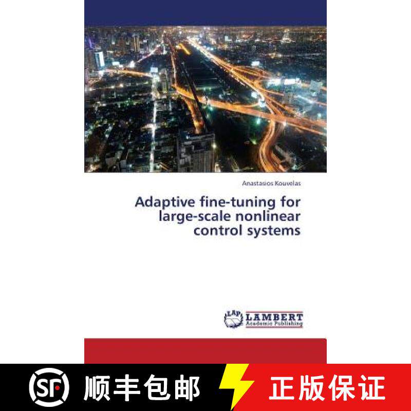 预订 Adaptive Fine-tuning for Large-scale Nonlinear Control Systems [9783659420351]