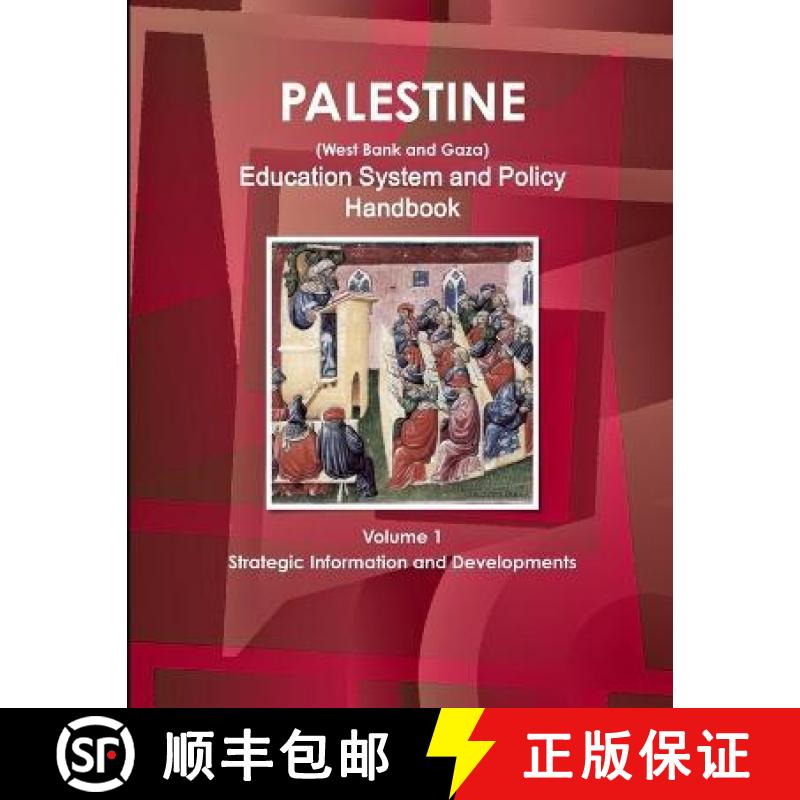【2-3周达】Palestine (West Bank and Gaza) Education System and Policy Handbook Volume 1 Strategic Inf... [9781433067556]