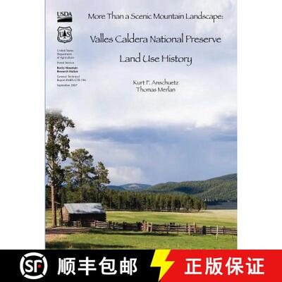【3-4周达】More Than a Scenic Mountain Landscape: Valles Caldera National Preserve Land Use History [9781511517393]