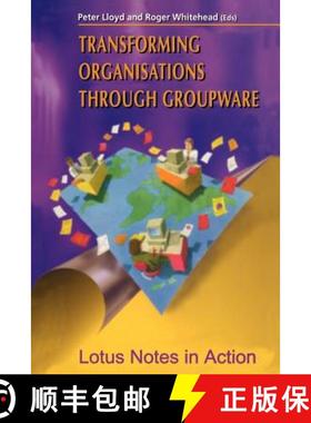 【3-4周达】Transforming Organisations Through Groupware : Lotus Notes in Action [9783540199618]