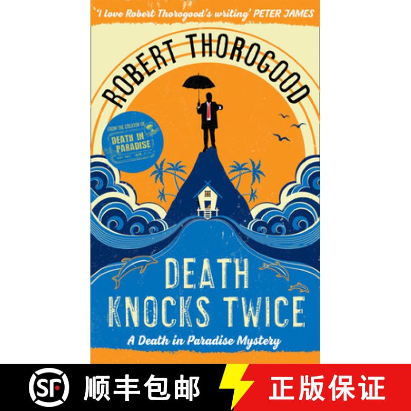 【3-4周达】Death Knocks Twice: A Death in Paradise Novel [9781848455252]