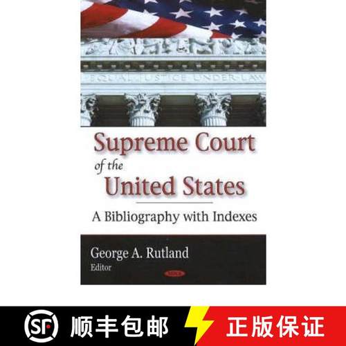 【3-4周达】Supreme Court of the United States: A Bibliography with Indexes [9781594545924]