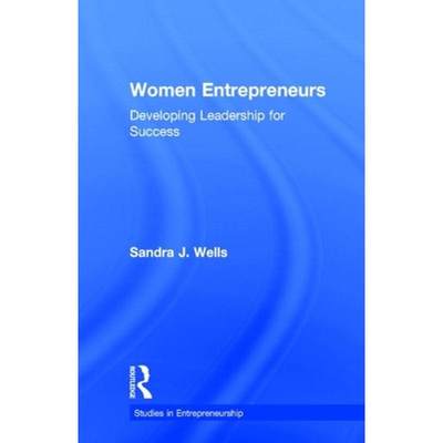 【4周达】Women Entrepreneurs: Developing Leadership for Success [9780815328919]