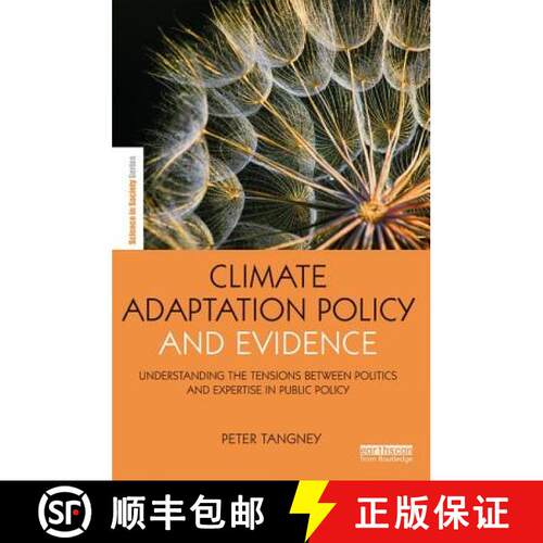【3-4周达】精装 Climate Adaptation Policy and Evidence: Understanding the Tensions between Politics a... [9781138284814]