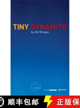 预订 Tiny Dynamite: First Performed at the Traverse Theatre 3 August 2001 [9781840022414]