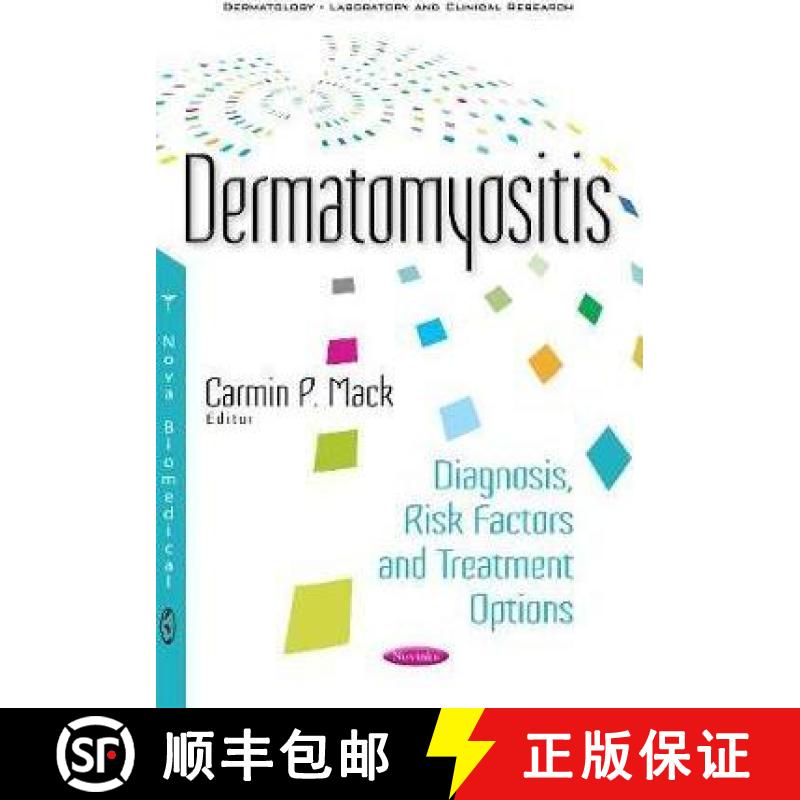 【3-4周达】Dermatomyositis: Diagnosis, Risk Factors and Treatment Options [9781536109788]