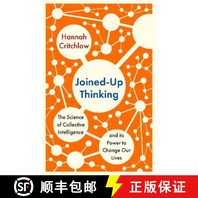 【3-4周达】Joined-Up Thinking: The Science of Collective Intelligence and its Power to Change Our Lives [9781529398403]
