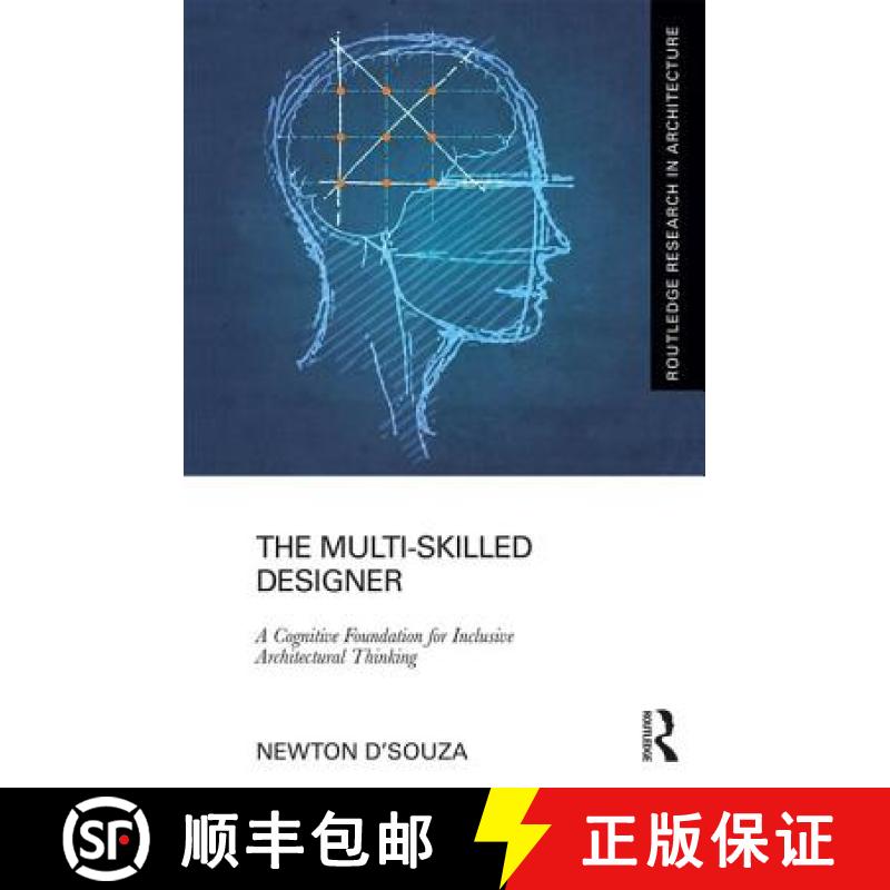 【3-4周达】The Multi-Skilled Designer: A Cognitive Foundation for Inclusive Architectural Thinking [9781138121133]